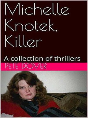 cover image of Michelle Knotek, Killer